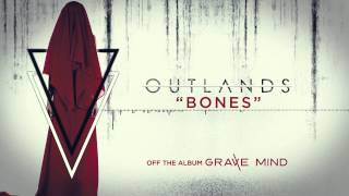 Watch Outlands Bones video
