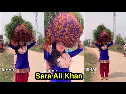 आखिर क्यों  Sara Ali Khan ने अपने सिर पर उठायी बिहार की घास