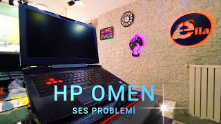 Ses Bozuk Ve Cızırtılı Çıkma Arızası Hp Omen
