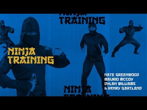 Nate Greenwood, Maurio McCoy, Dylan Williams & Henry Gartland - Ninja Training