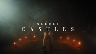 Needle - Castles