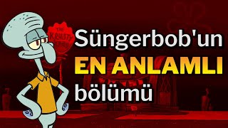 Süngerbob'un EN ANLAMLI Bölümü