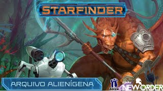 Starfinder - Arquivo Alienígena - New Order