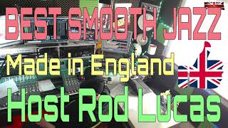 Best Smooth Jazz (23rd March 2024) Host ROD 'Smooth Jazz'  LUCAS