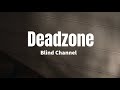 Deadzone - Blind Channel (Lyrics)