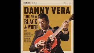 Watch Danny Vera Baby Dont Go video