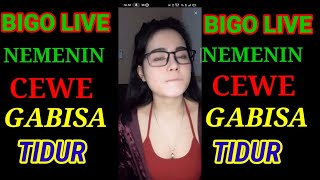 Live Bigo Nemenin Tante Gak Bisa Tidur
