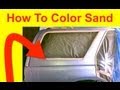 How To Color Sand and What Sand Paper Grits To Use