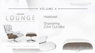 Heatbeat - Shawarma (Chill Out Mix)