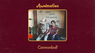 Watch Awolnation Cannonball video