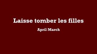 Watch April March Laisse Tomber Les Filles video