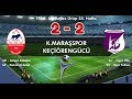 Kahramanmaraşspor 2 - 2 Keçiörengücü