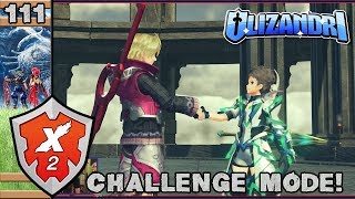 Xenoblade Chronicles 2 - Challenge Mode Is Here! Old Friends Appear & New Costumes! - Episode 111 Xenoblade Chronicles 2 - Challenge Mode Is Here! Old Friends Appear & New Costumes! - Episode 111