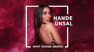 Hande Ünsal - Yangın ( Umut Doğan Remix )