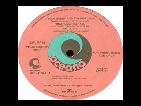 TKO Posse - Your Daddy&#039;s on the Pipe