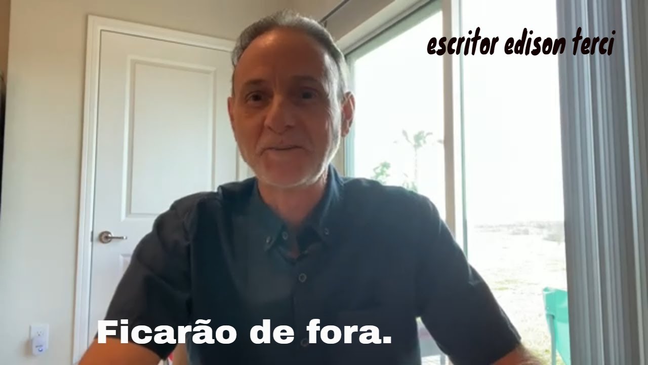 Ficarão de fora.