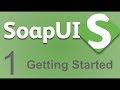 SoapUI Beginner Tutorial 1 - What is SoapUI | SoapUi Introduction | Getting Started
