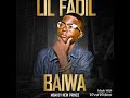 Lil Fadil - Baiwa (Official Audio) | Lil Ameer Is Back Crooner