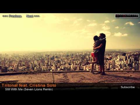 Tritonal Feat. Cristina Soto - Still With Me (seven Lions Remix)