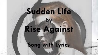 Watch Rise Against Sudden Life video