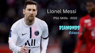 Lionel Messi 2022 - Psg Skills Diamonds - Rihanna
