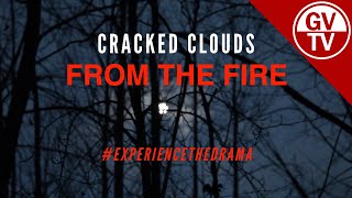 From the Fire | Cracked Clouds