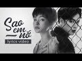 Sao Em Nỡ - Hiền Hồ Ft. Jaykii | Lyric Video