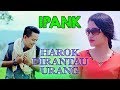 Ipank - Harok Dirantau Urang (Official Music Video) Lagu Minang Terbaru 2019 Terpopuler