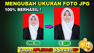 Cara Memperbesar Ukuran Foto Jpg Menjadi 1 Mb Tanpa Aplikasi Online
