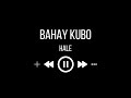 Hale - Bahay Kubo (karaoke)