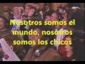 WE ARE THE WORLD EN ESPAÑOL WE ARE THE WORLD EN ESPAÑOL