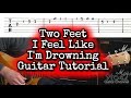 How To Play Two Feet I Feel Like I'm Drowning Guitar Tutorial Lesson How To Play Two Feet I Feel Like I'm Drowning Guitar Tutorial Lesson