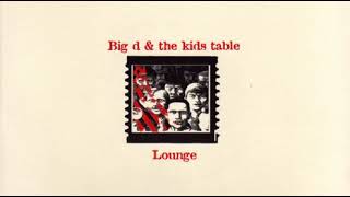 Watch Big D  The Kids Table Hey video