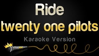 twenty one pilots - Ride (Karaoke Version)