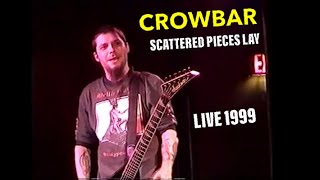 Watch Crowbar Scattered Pieces Lay video