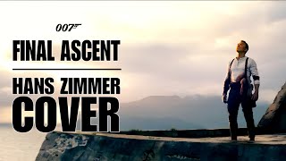 Hans Zimmer Final Ascent No Time To Die Soundtrack Hans Zimmer Cover
