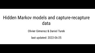 Workshop On Bayesian Capture-Recapture Inference With Hidden Markov Models, R And Nimble