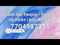 Foster the people pumped up kicks (Aiju remix) Roblox ID | LITplayz radio codes
