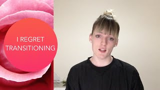 I Regret Transitioning I Regret Transitioning