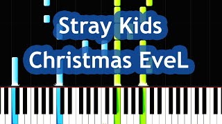 Stray Kids - Christmas EveL Piano Tutorial