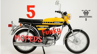 5 Funky Mopeds