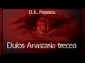 Duios Anastasia trecea (2004) - Dumitru Radu Popescu