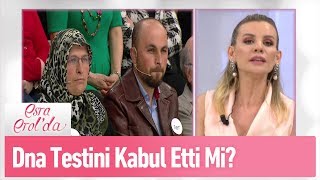 Burcu dna testini kabul etti mi? - Esra Erol'da 12 Nisan 2019