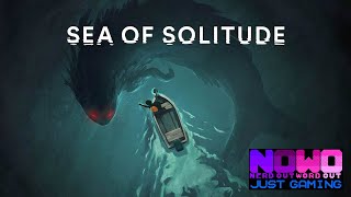 Just Gaming... Sea of Solitude - Part 1