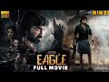 Eagle New (2024) Released Full Hindi Dubbed Action Movie | Sahadev | Ravi Teja | Latest Movie 2024