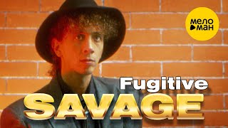 Watch Savage Fugitive video