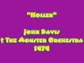 John Davis & The Monster Orchestra - HOLLER John Davis & The Monster Orchestra - HOLLER