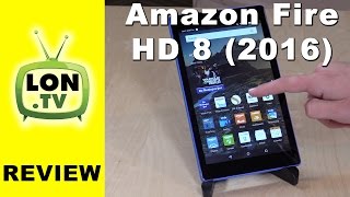 Amazon Fire HD 8 Tablet In Depth Review - Current 2016/2017 editions