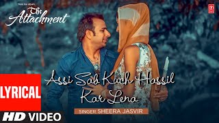 Watch Sheera Jasvir Asi Sab Kuch Hassil Kar Lena video