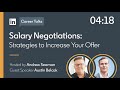 Salary Negotiations: Strategies to Increase Your Offer